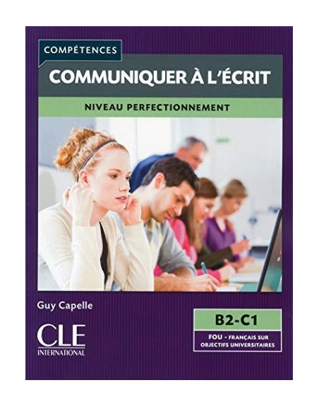 Communiquer a l'ecrit Perfectionnement B2/C1
