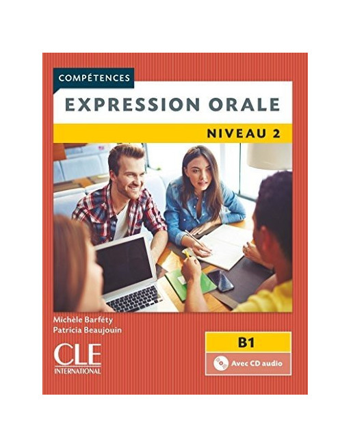 Expression Orale niveau 2 +cd  2ed Competences