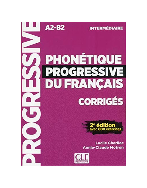 Phonetique Progressive du Francais A2-B2 corriges 2ed