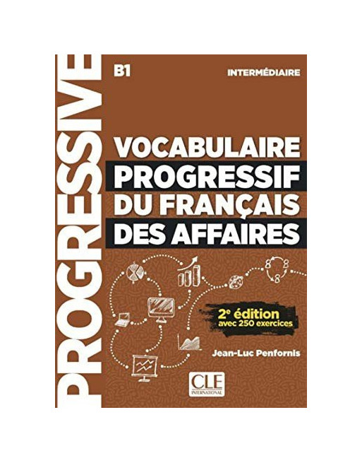 Vocabulaire B1 progressif du Français des affaires 2 Ed Intermediaire