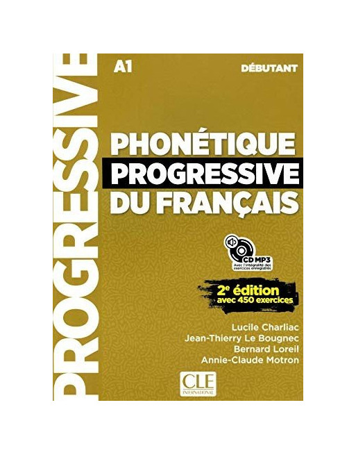 Phonetique Progressive du français debutant A1 2 ed livre