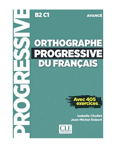 Orthographe Progressive Français B2/C1 Avance