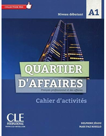 Quartier d ' Affaires A1 Cahier activities debutant