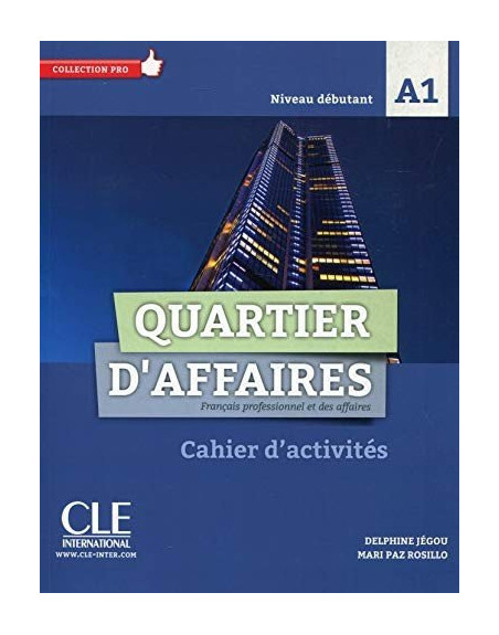 Quartier d ' Affaires A1 Cahier activities debutant