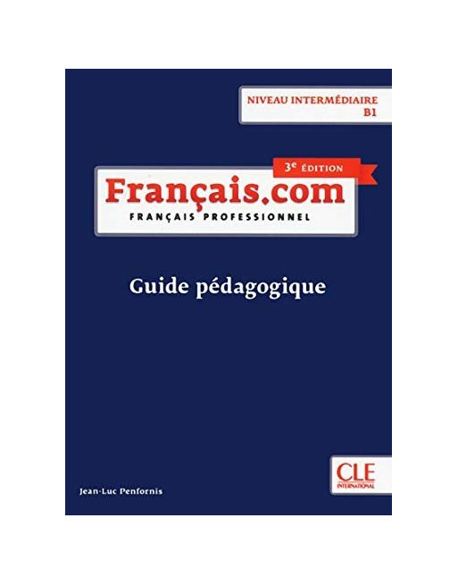 Francais .com B1 3 ed.