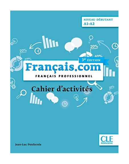 Français.com Activites 3 ed A1A2