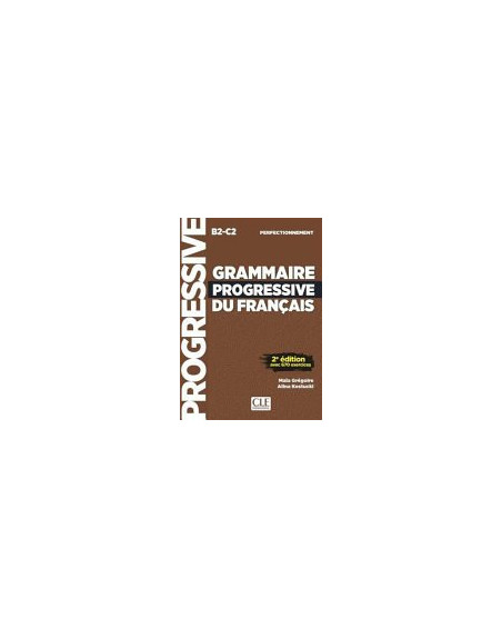 Grammaire progressive du français perfectionnement B2-C2 '25