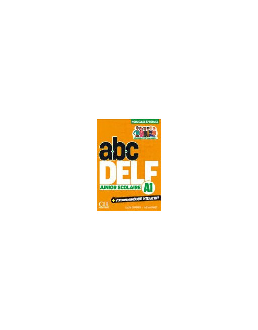 ABC DELF Junior Scolaire. Niveau A1. 3ème édition