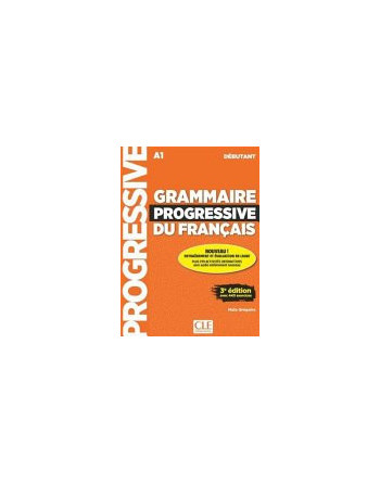 Grammaire progressive du français débutant + appli 3è éd + audio web