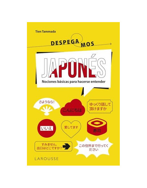 Japonés ¡despegamos! : nociones básicas para hacerse entender