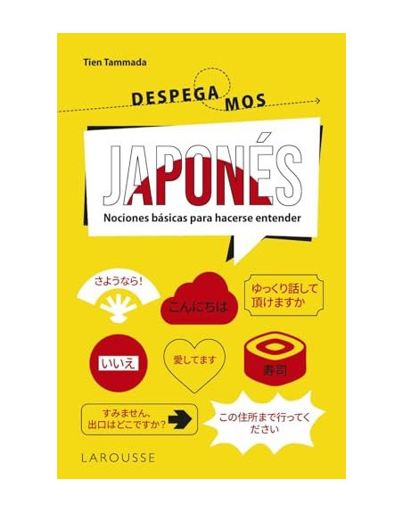 Japonés ¡despegamos! : nociones básicas para hacerse entender