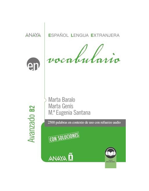 Vocabulario ELE nivel avanzado B2  c/soluciones + audio web 2023