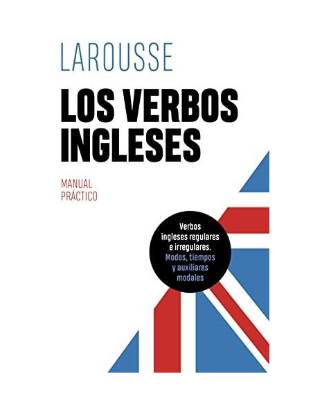 Los Verbos Ingleses Manual Practico '23