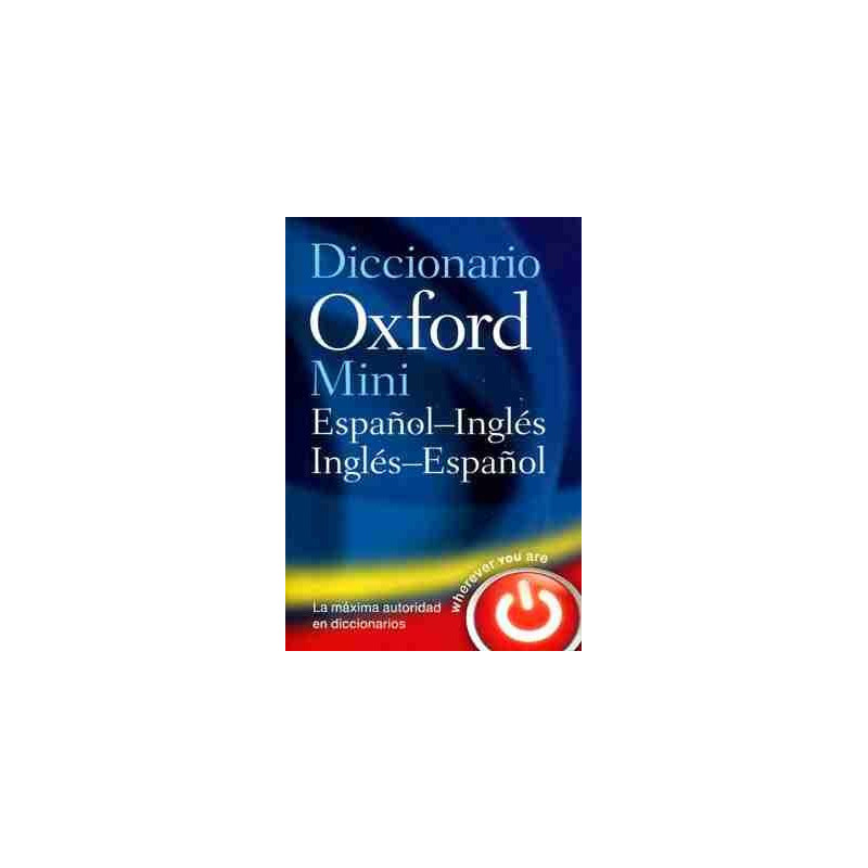 Oxford Minidiccionario Ingles Español ed 2012