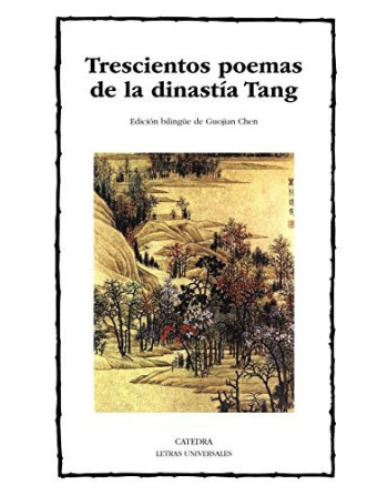 Trescientos poemas de la dinastia Tang Bilingüe