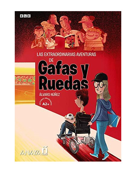 Las extraordinarias aventuras de Gafas y Ruedas