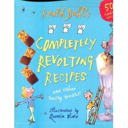 Completely Revolting Recipes : A Collection of Delumptious Favourites