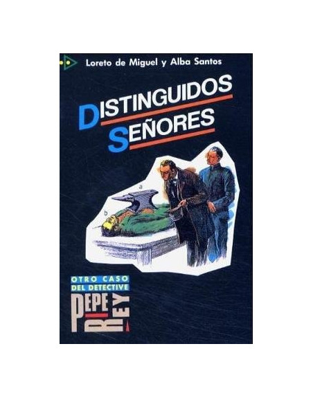 Distinguidos Señores nivel 4 (Pepe Rey)