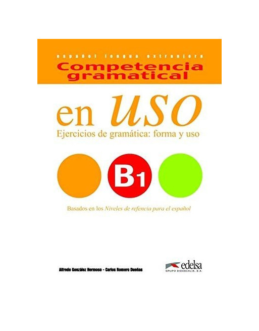 Competencia Gramatical en Uso B1