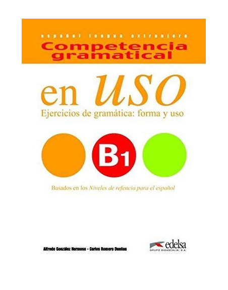 Competencia Gramatical en Uso B1