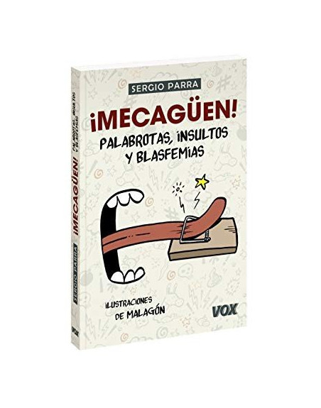 ¡Mecagüen! : palabrotas, insultos y blasfemias