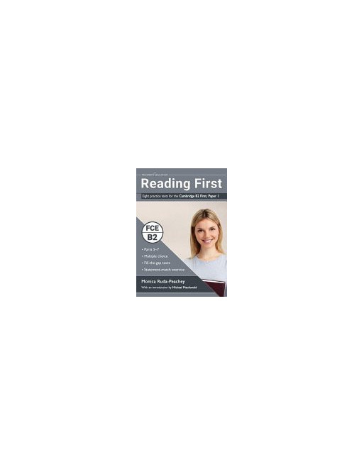 Reading First Eight practice tests for the Cambridge B2+ Key