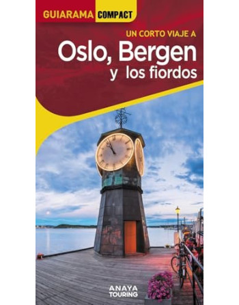 Oslo, Bergen y los fiordos