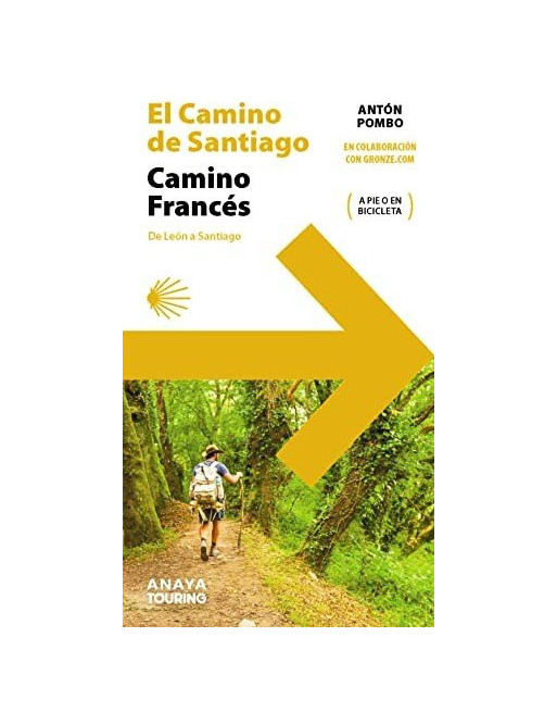 El Camino de Santiago : Camino Francés (de León a Santiago)