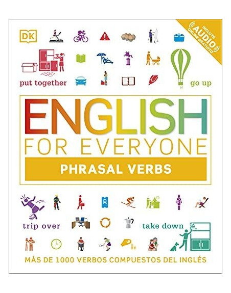 Phrasal Verbs + key castellano + audio web  Everyone