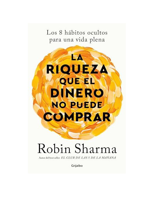 La riqueza que el dinero no puede comprar