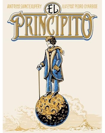 El principito (Ilustraciones Pedro Oyarbide)