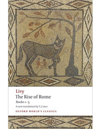The Rise of Rome: Books One to Five OWC