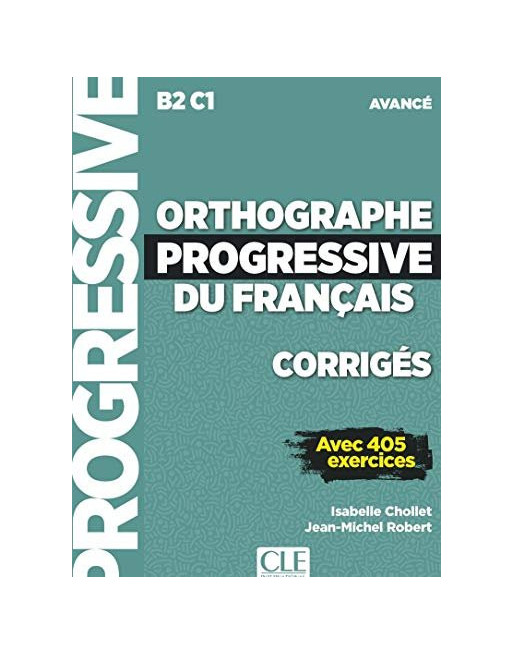 Corrige Orthographe Progressive Français Avance B2C1