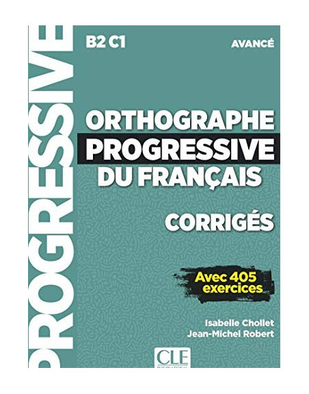 Corrige Orthographe Progressive Français Avance B2C1