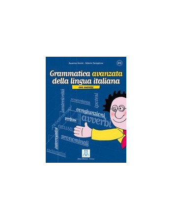 Grammatica Avanzata della Lingua Italiana con esercizi