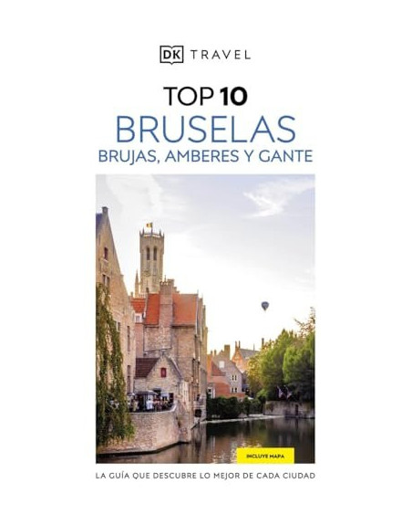 Top 10 Bruselas Brujas Amberes y Gante