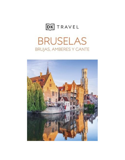 Bruselas Brujas Amberes Gante