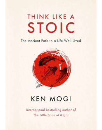 Think Like a Stoic