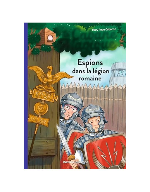 La cabane magique Espions dans la legion romaine T53