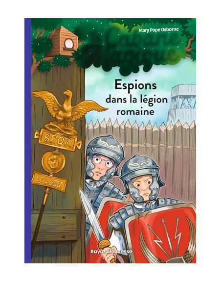 La cabane magique Espions dans la legion romaine T53