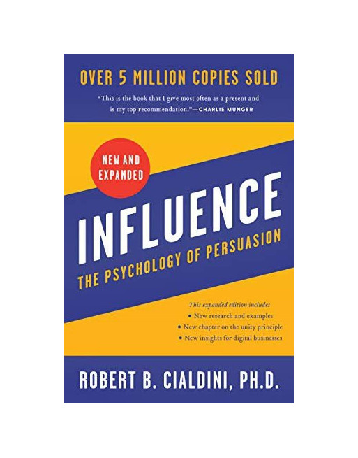 Influence, New and Expanded UK : The Psychology of Persuasion