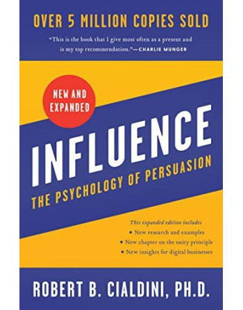 Influence, New and Expanded UK : The Psychology of Persuasion