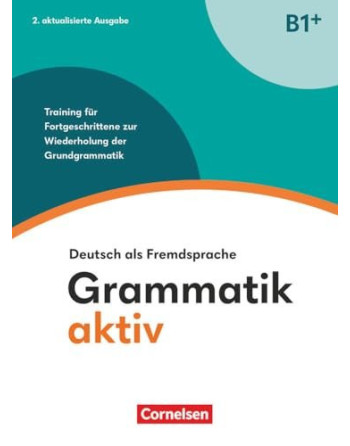 Grammatik aktiv B1+ Neu