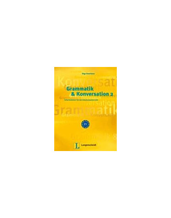 Grammatik und konversation 2 B1-B2 + Losungen