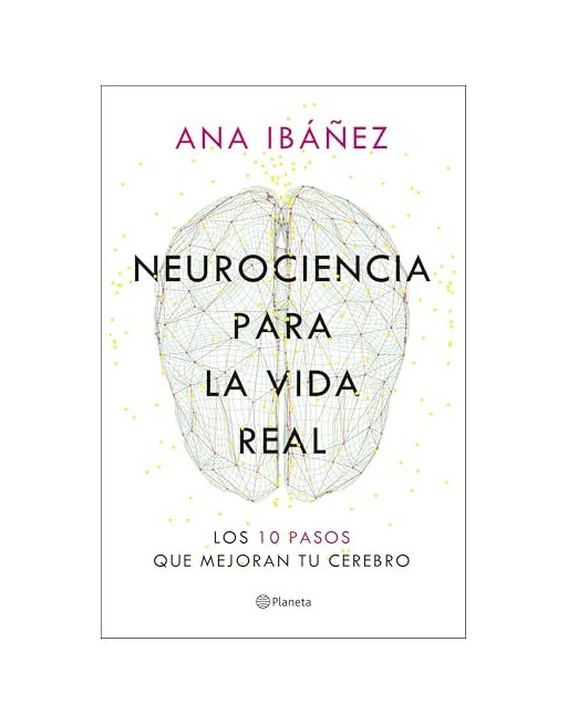 Neurociencia para la vida real