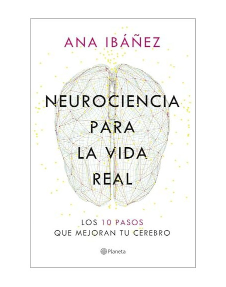 Neurociencia para la vida real