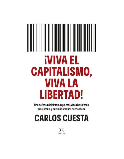 Viva el capitalismo viva la libertad