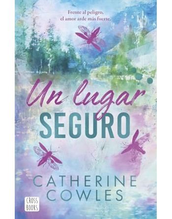 Un lugar seguro : Sparrow Falls 1. Un lugar seguro
