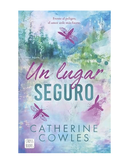 Un lugar seguro : Sparrow Falls 1. Un lugar seguro