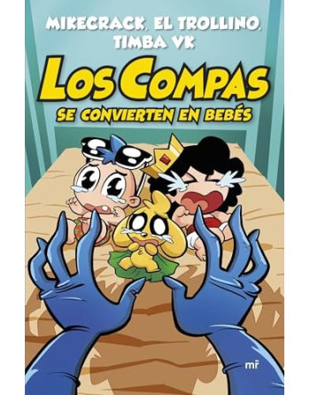 Los compas se convierten en bebes